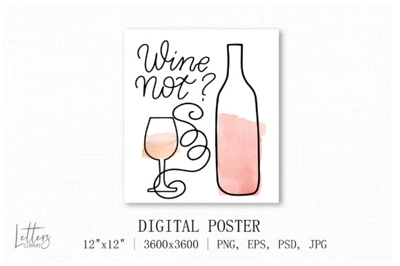 Wine Not Quote with Watercolor Illustrations